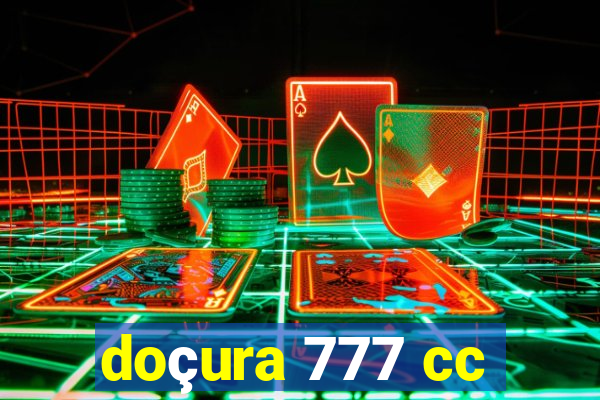 doçura 777 cc